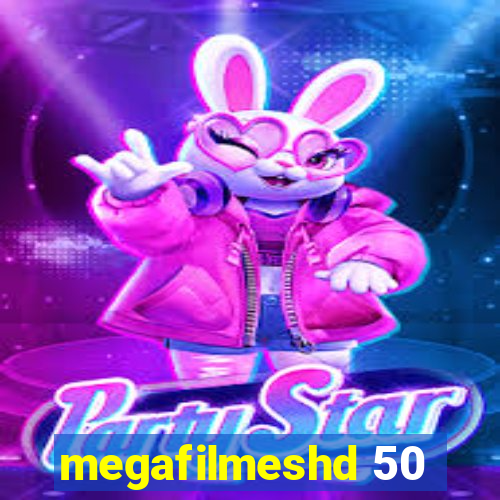 megafilmeshd 50